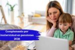 Complemento por maternidad en pensiones 2026: 50€ adicionales, requisitos, beneficiarias y fecha de pago