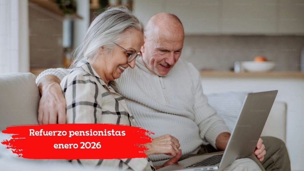 Refuerzo pensionistas enero 2026: pago único de 300€, requisitos, beneficiarios y fecha de cobro
